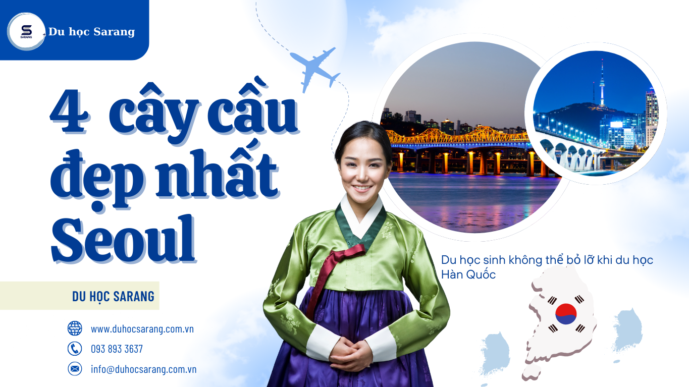 4 cây cầu đẹp nhất Seoul du học sinh không thể bỏ lỡ khi đi du học hàn quốc