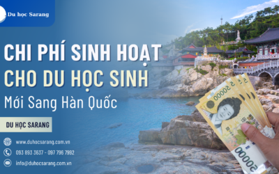 chi phí sinh hoạt cho du học sinh mới sang hàn quốc